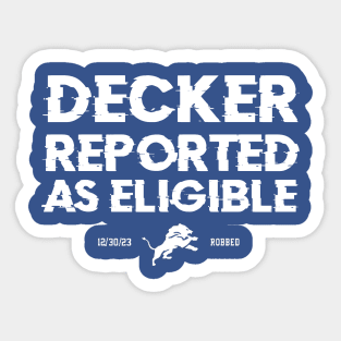 Decker-Reported-As-Eligible Sticker